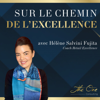Sublimer le cérémonial de vente pour marquer l’expérience client en boutique de luxe - #3 Hélène Salvini, Experte Retail Excellence cover