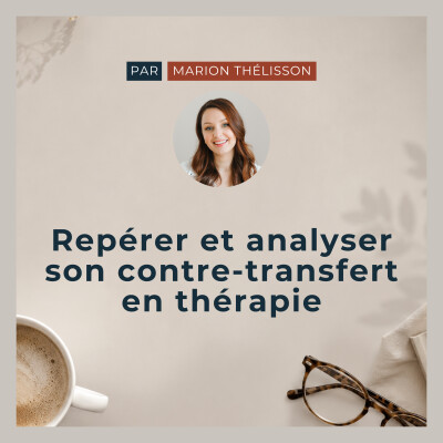#4 Repérer et analyser son contre-transfert en thérapie cover