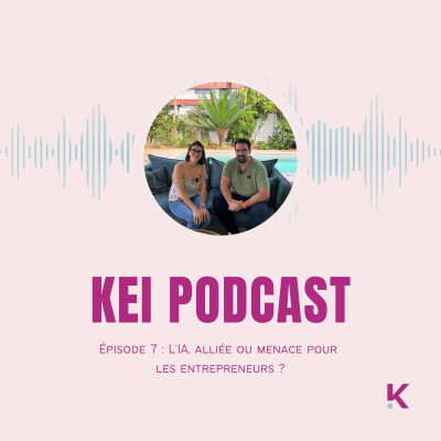 Épisode 7 – L’IA, alliée ou menace pour les entrepreneurs ? cover