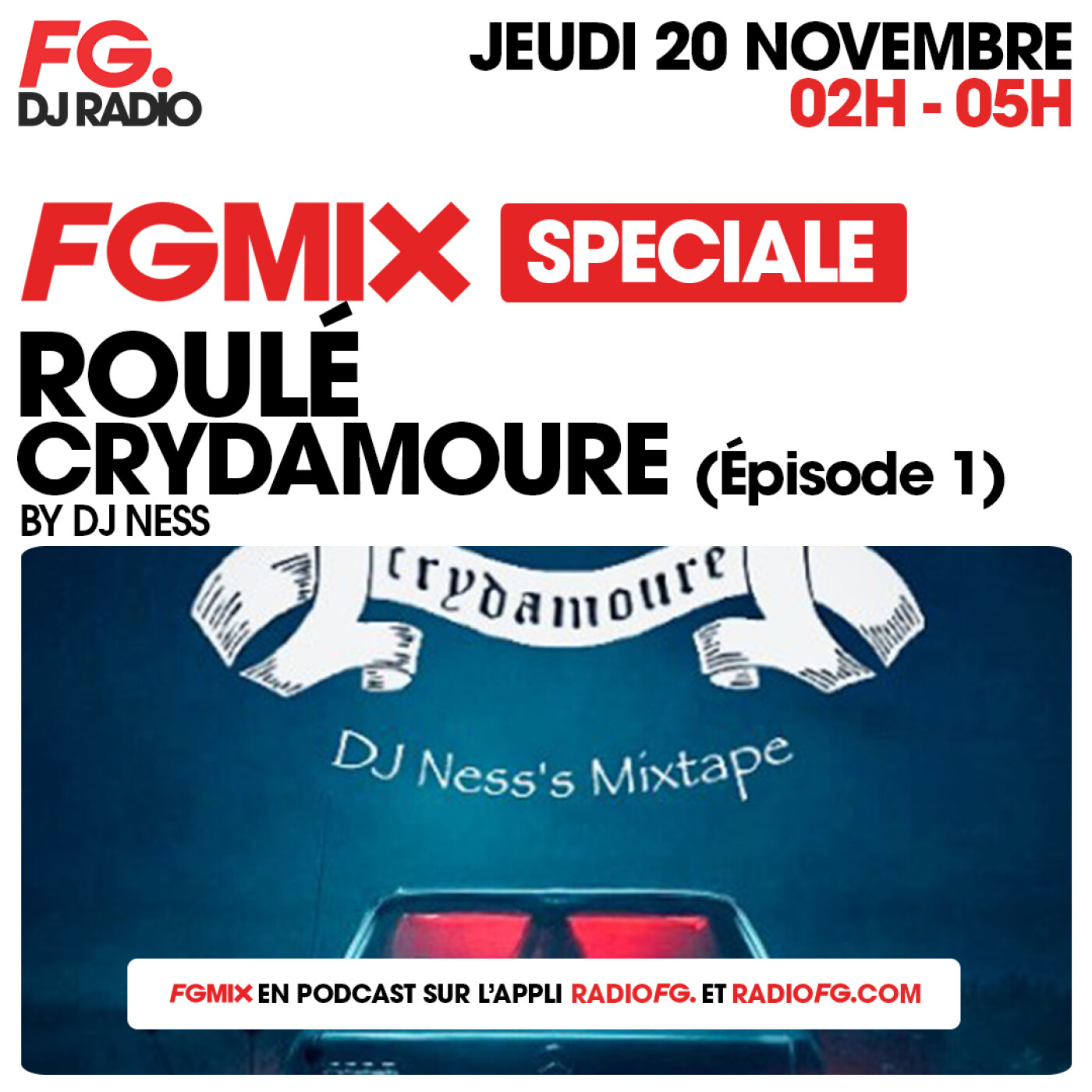 FG MIX SPÉCIAL ROULÉ CRYDAMOURE BY DJ NESS FG MIX SPÉCIAL ROULÉ CRYDAMOURE BY DJ NESS