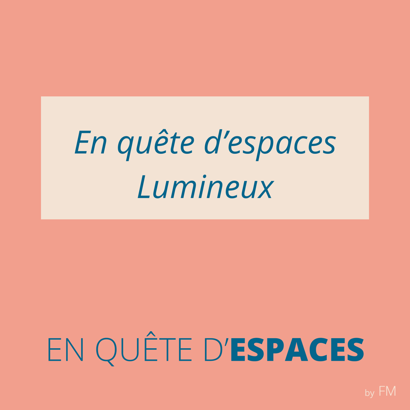 %233 – En quête d’espaces lumineux