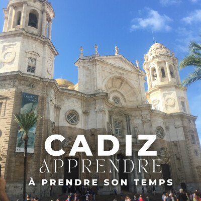 Cadiz - Apprendre à prendre son temps cover