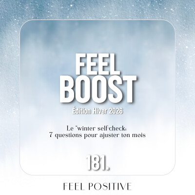 181. Feel Boost: Le "winter self-check" - 7 questions pour ajuster ton mois cover