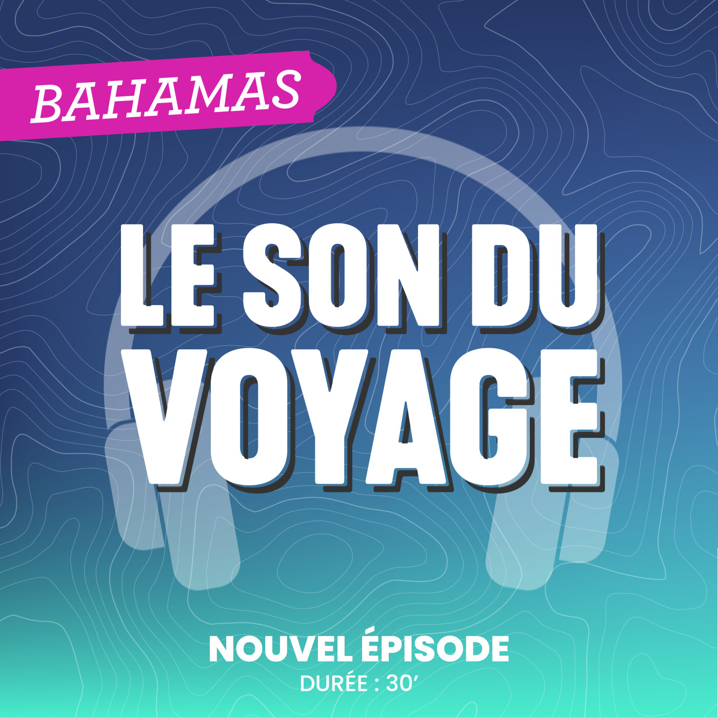 Le Son du Voyage – Les Bahamas