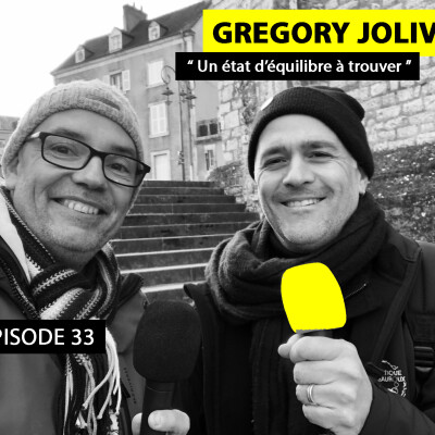 Ep 33 - Grégory Jolivet, vielliste : "Un état d’équilibre à trouver" cover