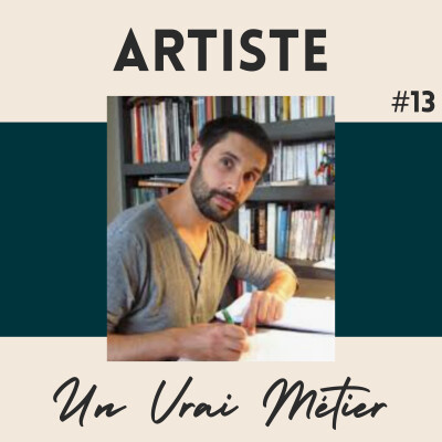 #13 – Quelqu'un qui gagne sa vie grâce à l'écriture, c'est un bel accident ! – Arthur Frayer-Laleix – Reporter, Écrivain, Scénariste (1/3) cover