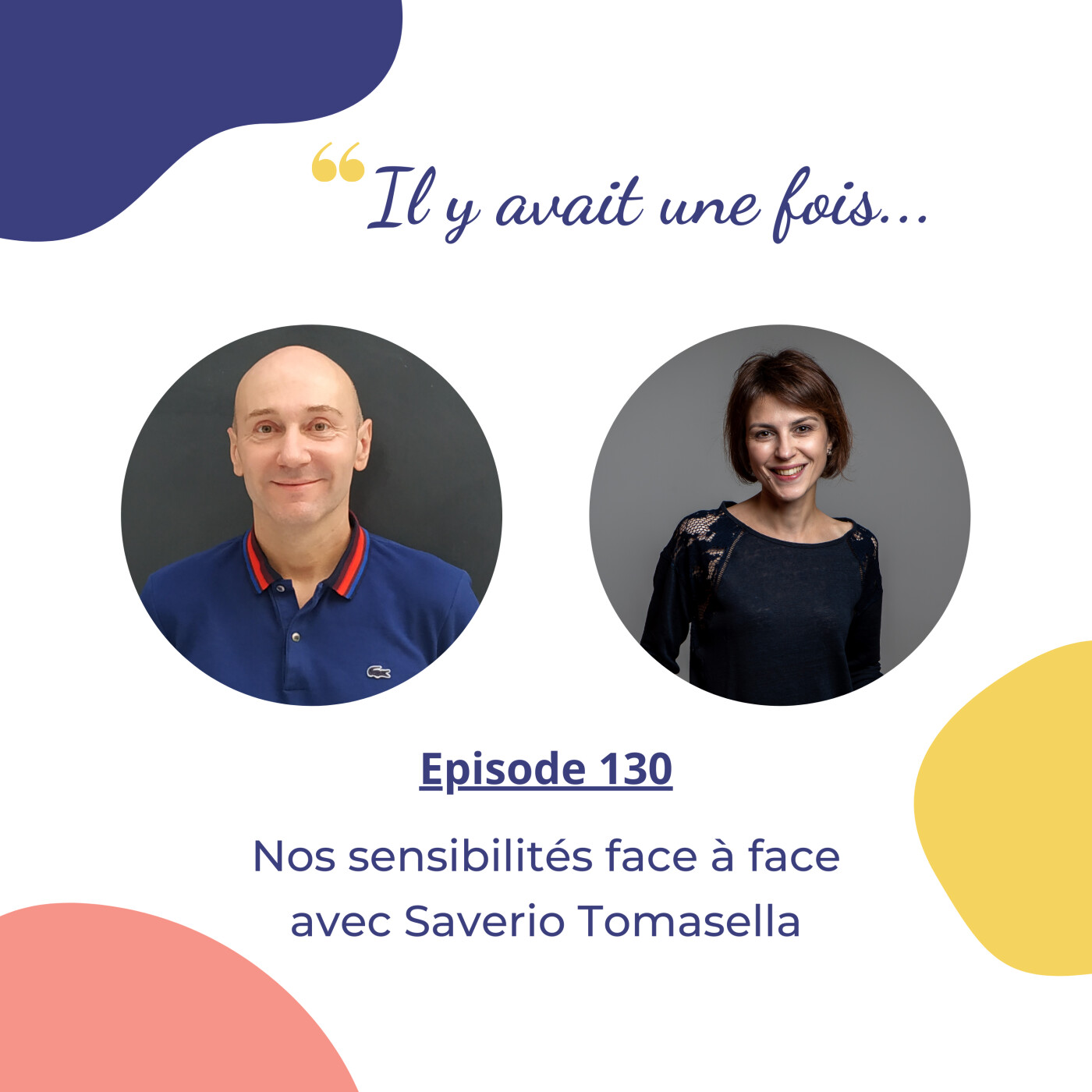 Nos sensibilités face à face avec Saverio Tomasella