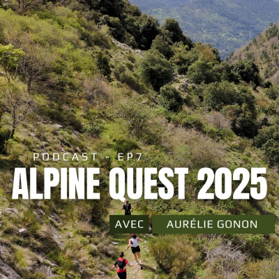 EP.7 : Aurélie Gonon (Alpine Quest 2025) cover