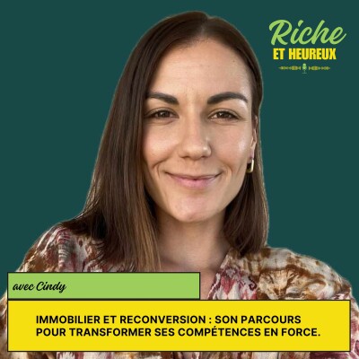 Immobilier et reconversion : son parcours pour transformer ses compétences en force. [REPLAY # 68] cover
