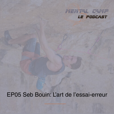 EP05 S01: Seb Bouin, L'art de l'essai-erreur cover