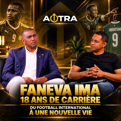 FANEVA IMA : 18 ans de football, des Barea à la reconversion professionnelle cover