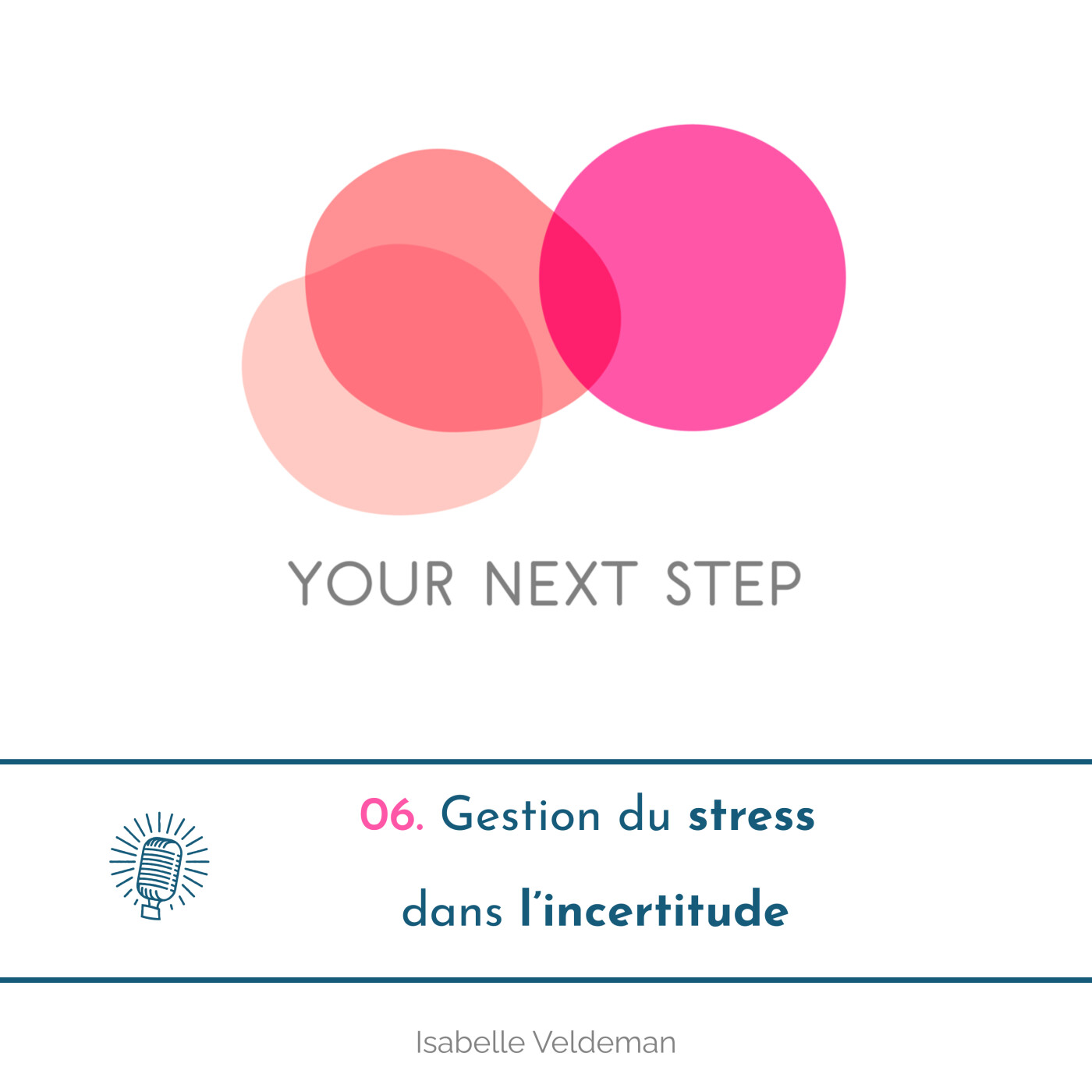 06. Gestion du stress dans l'incertitude episode artwork