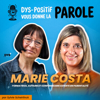 DYS-POSITIF VOUS DONNE LA PAROLE - Marie COSTA cover