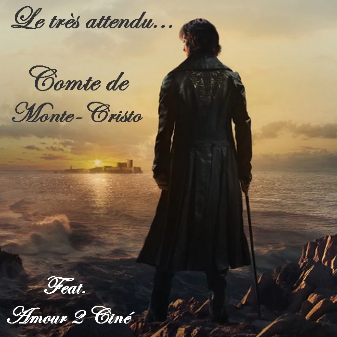 Le Quart d'heure Pelí : Le très attendu... Comte de Monte-Cristo (Feat. Amour 2 Ciné)