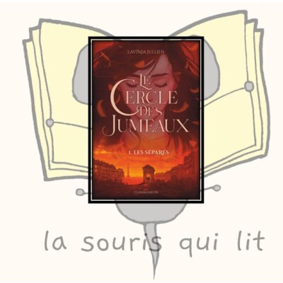 10 min pour découvrir...Le Cercle des jumeaux #1 de Lavinia Jullien cover
