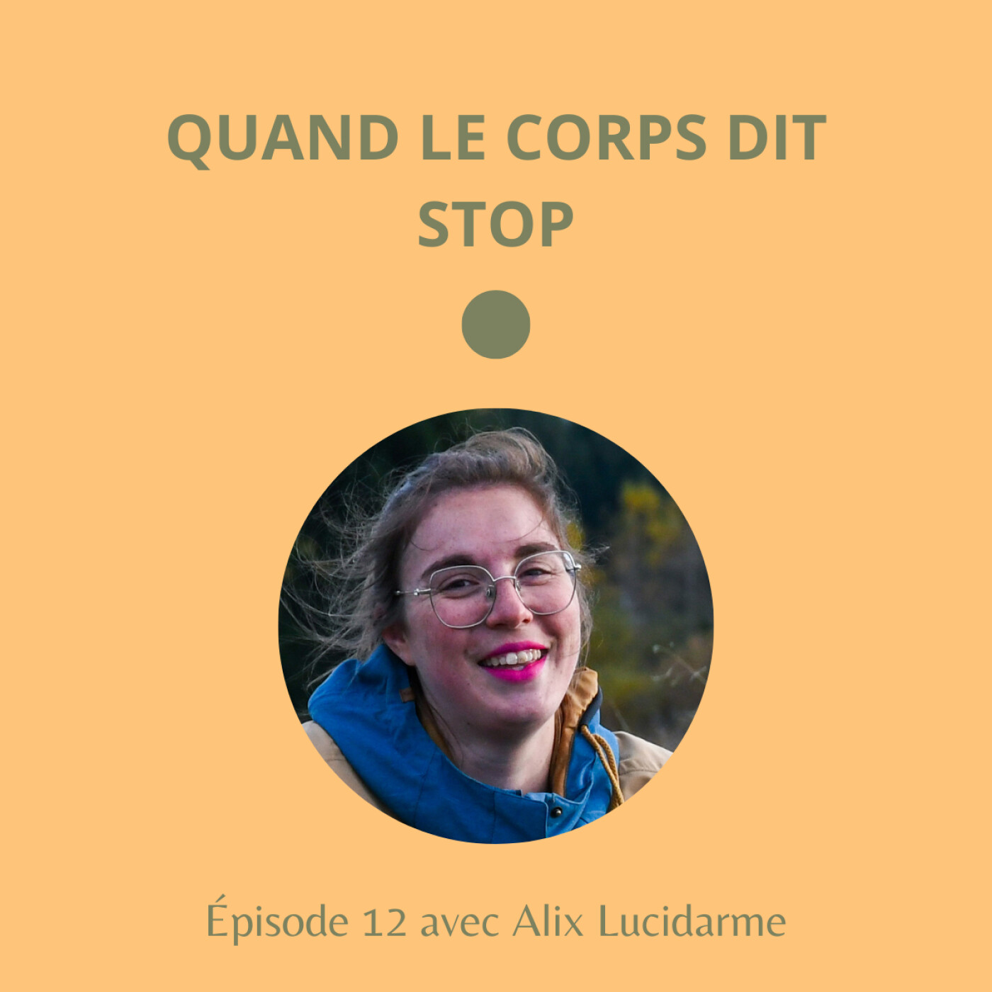 #12 - Quand le corps dit STOP avec Alix Lucidarme