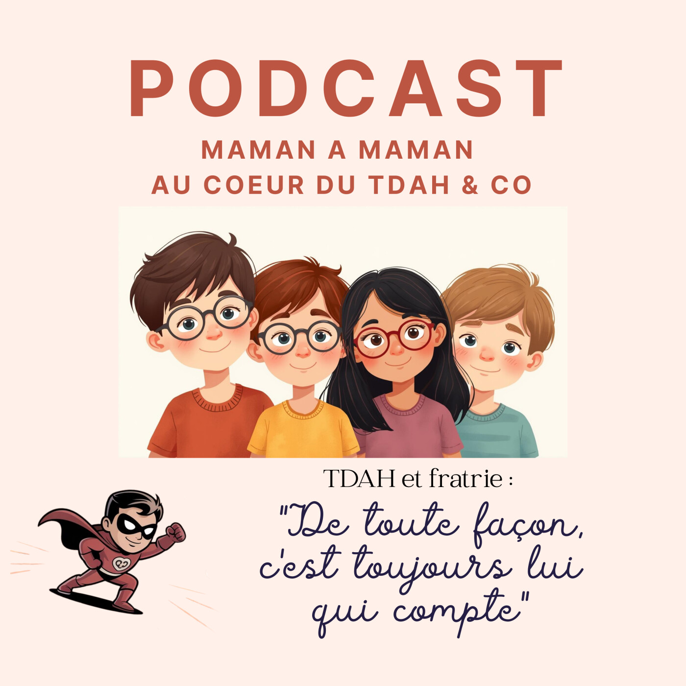 10. TDAH et fratrie : "De toute façon, c'est toujours lui qui compte" episode artwork