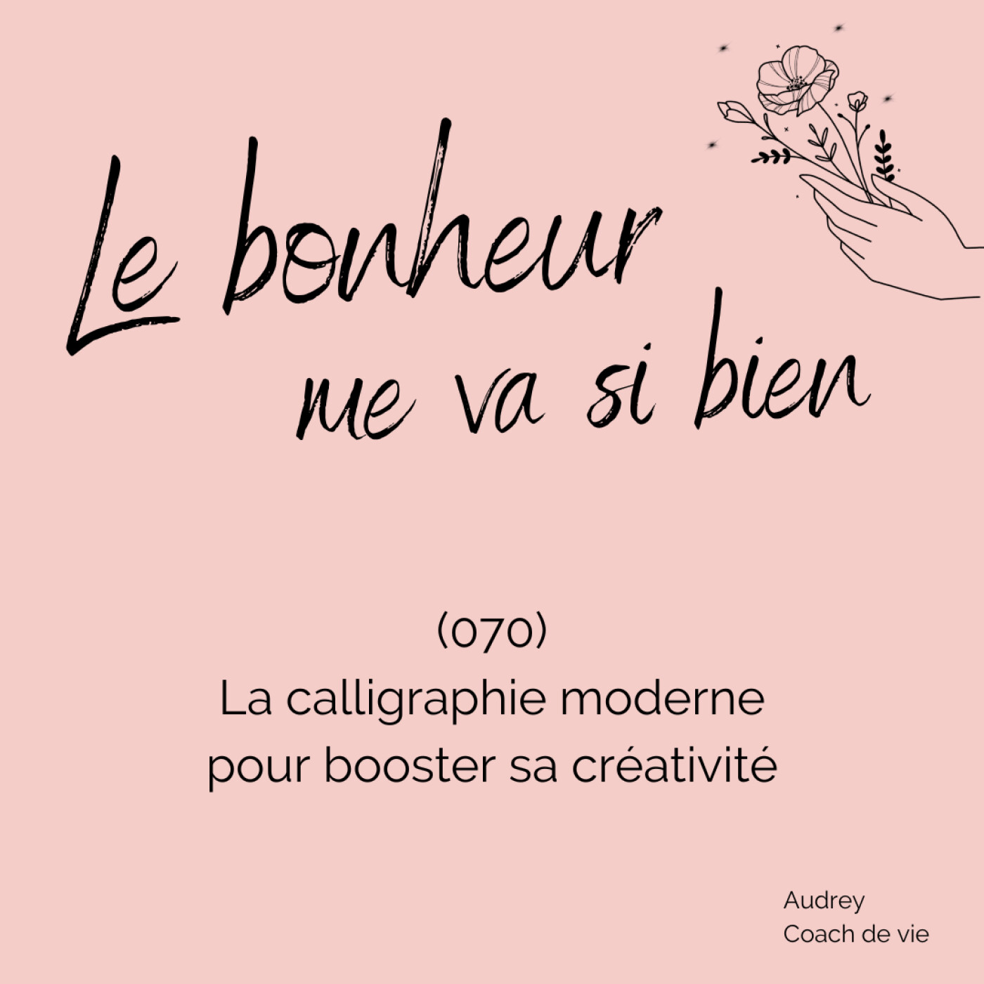 (070) La calligraphie moderne pour booster sa créativité episode artwork