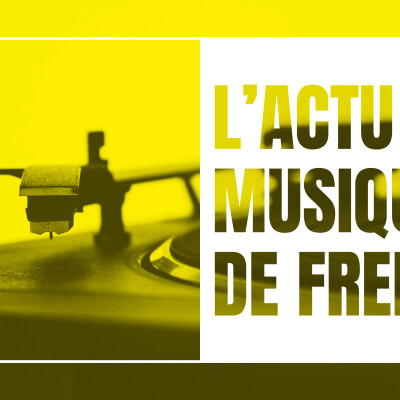 L'actu musique de Fred semaine 44 cover