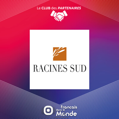Les podcasts de Racines Sud sur La radio des Français dans le monde cover