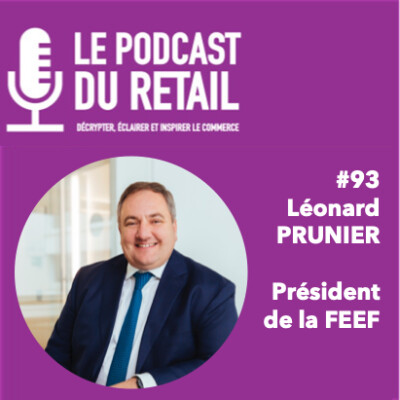#93 Léonard Prunier - Président de la FEEF - Les PME alimentaires et non alimentaires engagées dans le combat RSE cover
