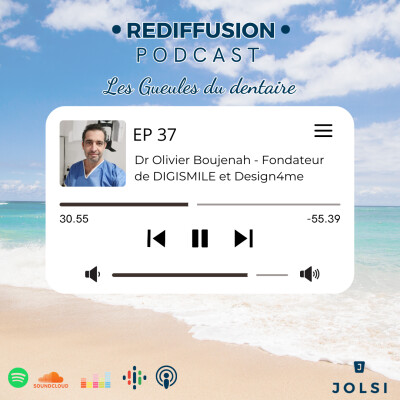 [REDIFFUSION] Ep 37 - Dr Olivier BOUJENAH - Fondateur de DIGISMILE et Design4me cover