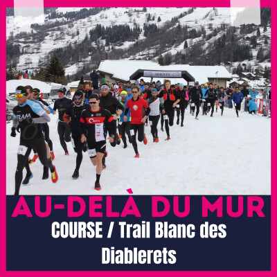 COURSE - Le Trail Blanc des Diablerets cover