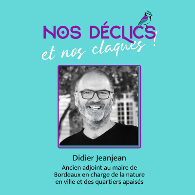 Didier Jeanjean - ancien adjoint au maire de Bordeaux en charge de la nature en ville et des quartiers apaisés cover