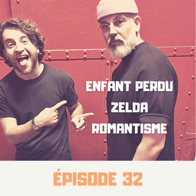 S01E32 - Enfant perdu, Zelda, Romantisme cover