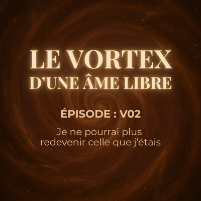 V02 — Je ne pourrai plus redevenir celle que j’étais cover