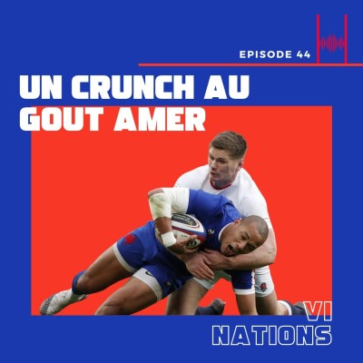 Episode 44 : Un Crunch au goût amer cover