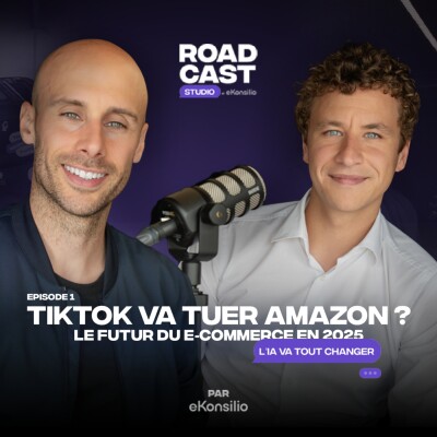 IA, TikTok & Futur du e-commerce 🚀 | Nicolas J. Chevalier | RoadCast Studio #1 cover