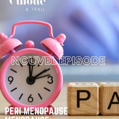 SAISON 1 - EP 20 - CAPSULE SANTE " PERI MENOPAUSE / MENOPAUSE et pratique sportive" Sebastien Diefenbronn & Maria Laure Marotta cover