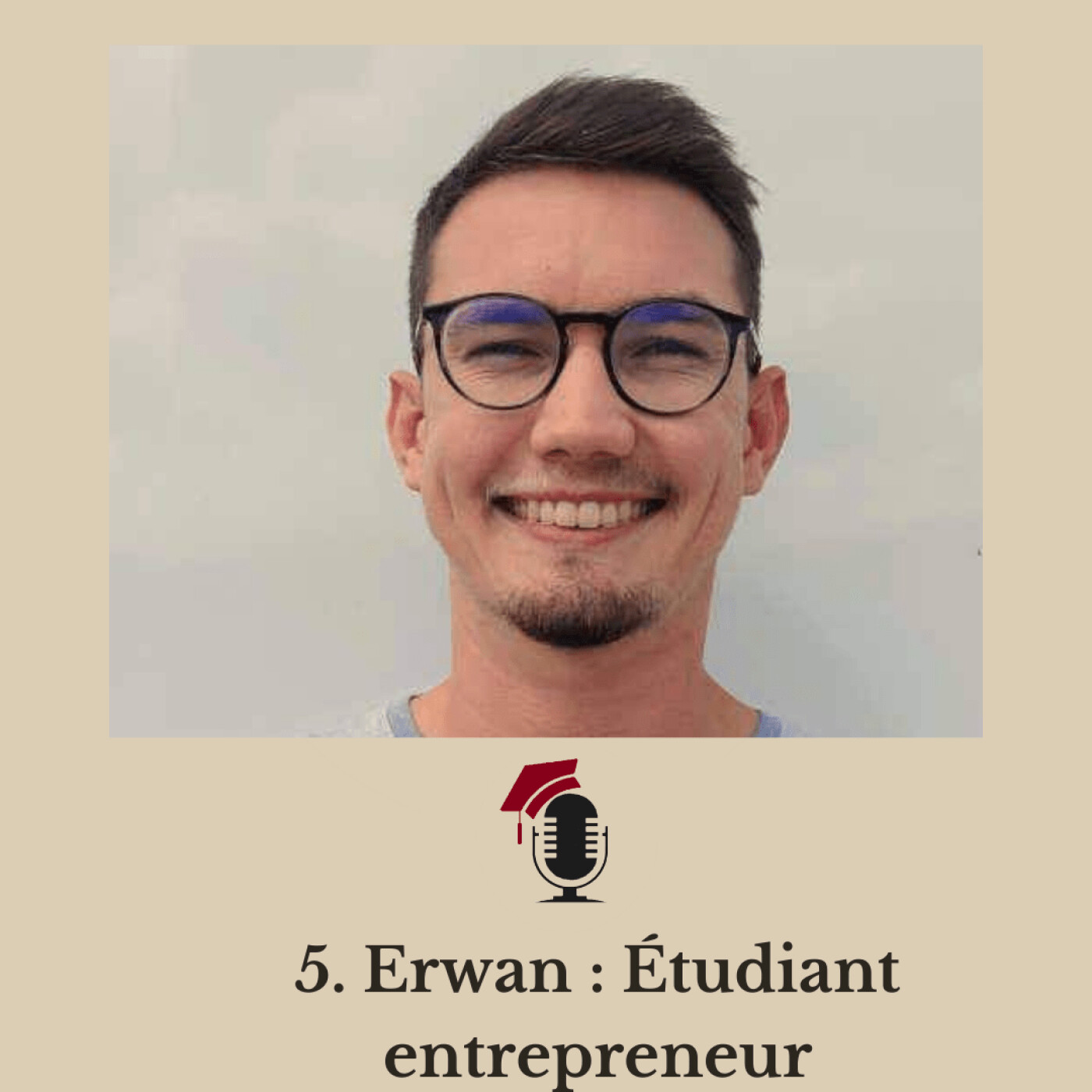 5. Erwan : Étudiant entrepreneur