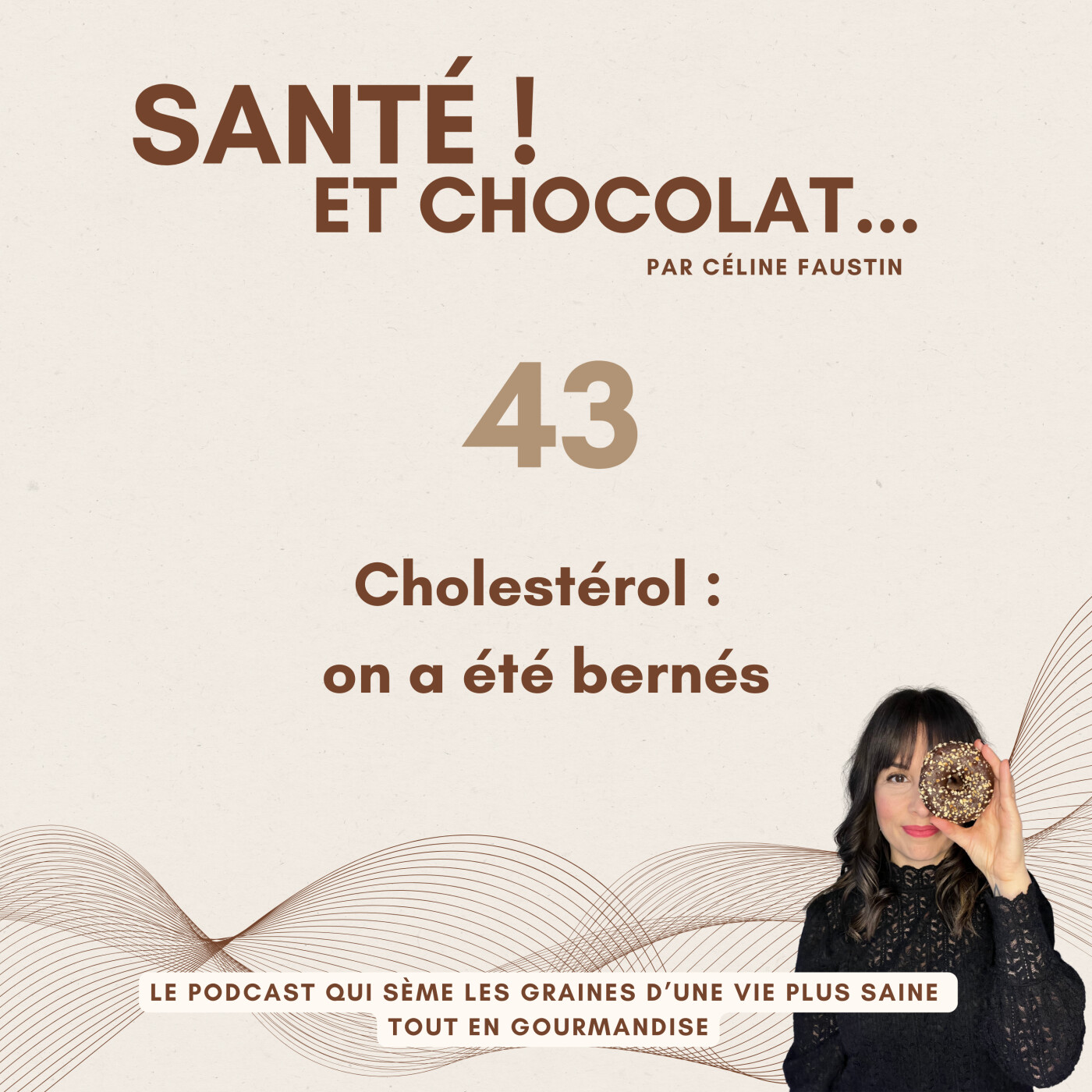 43 - Cholestérol : on a été bernés episode artwork