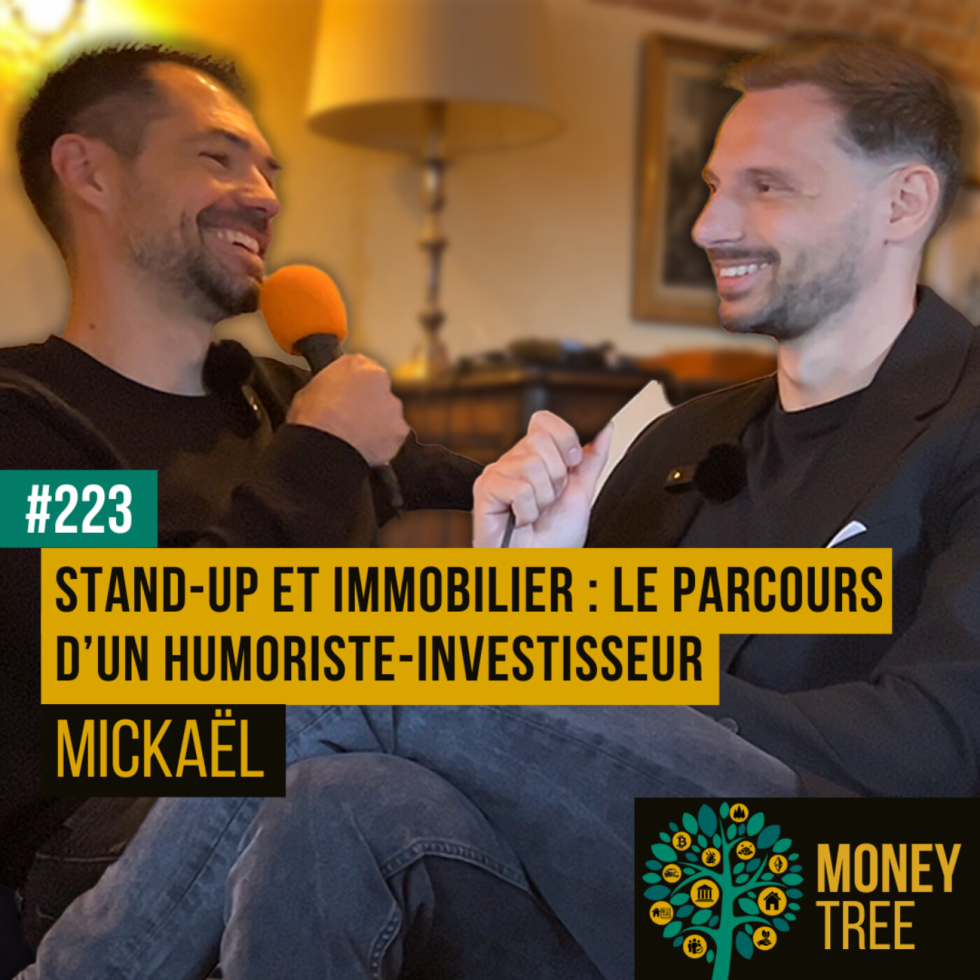 #223 - Stand-up et Immobilier : le parcours d’un humoriste-investisseur (Mickaël)