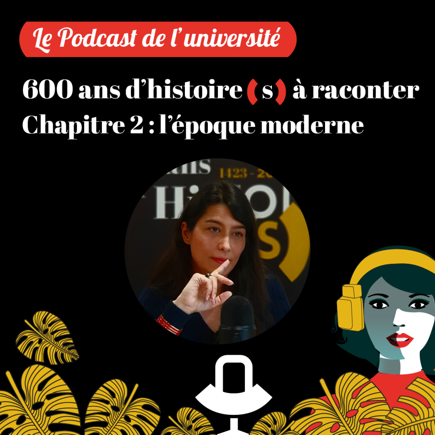 #11 "600 ans d'histoire(s) à raconter", chapitre 2 : l'université durant l'époque moderne episode artwork