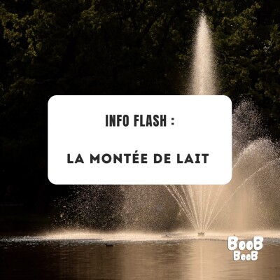 INFO FLASH : La montée de lait cover