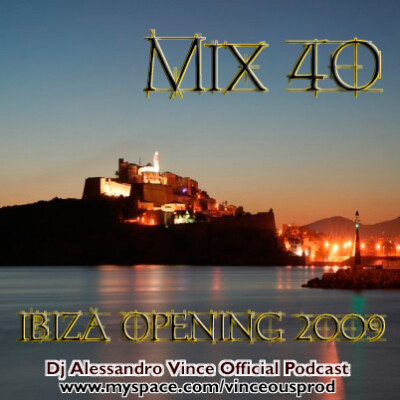 Mix #40 - Ibiza Opening 2009 cover