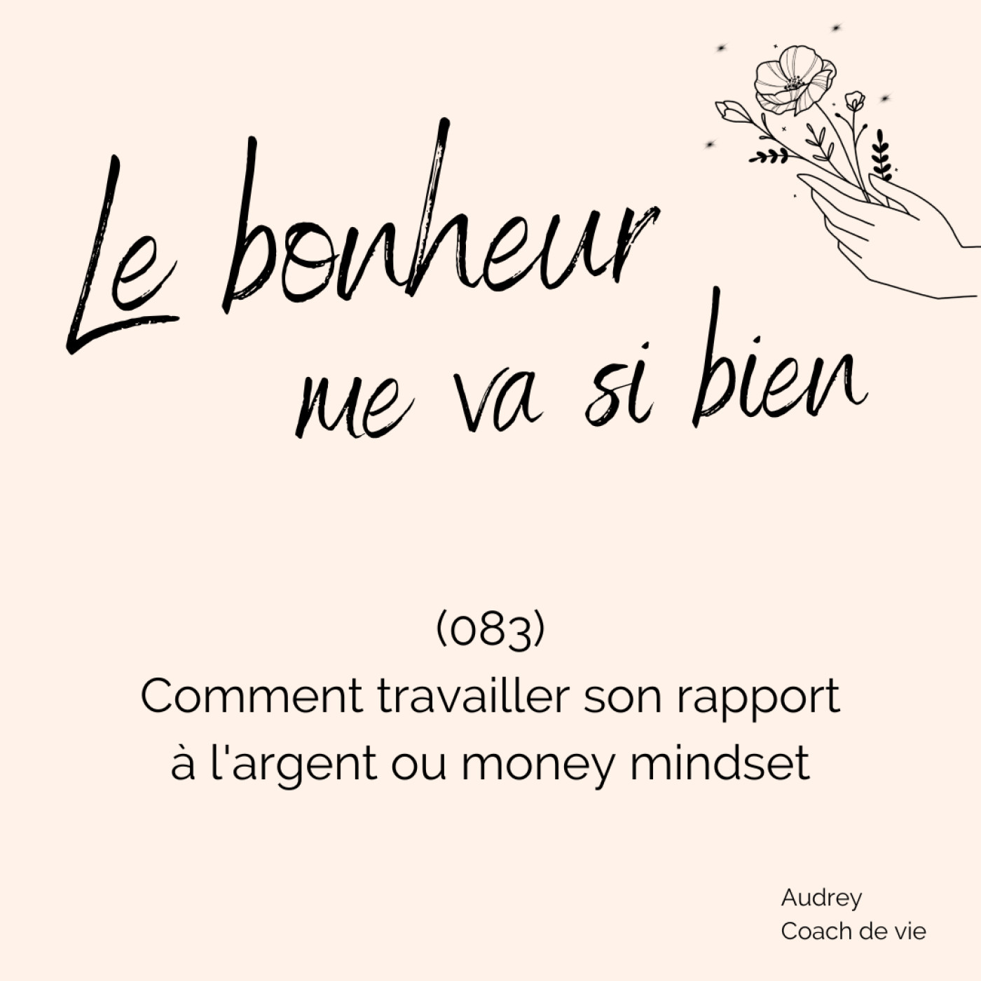 (083) Comment travailler son rapport à l'argent ou money mindset episode artwork
