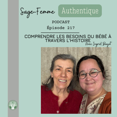 Comprendre les besoins du bébé à travers l’histoire avec Ingrid Bayot EP217 cover