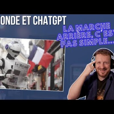 Le Monde et ChatGPT : La marche arrière, c'est pas simple... cover