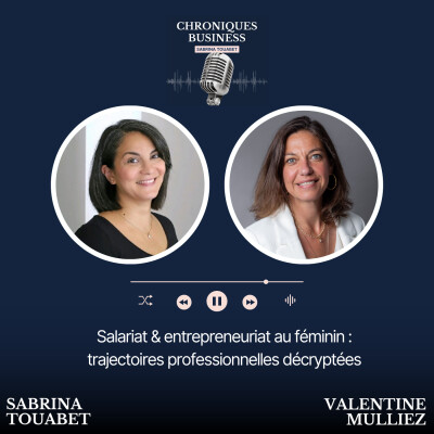 42. Salariat & entrepreneuriat au féminin : trajectoires professionnelles décryptées | Valentine Mulliez de Profession'L cover
