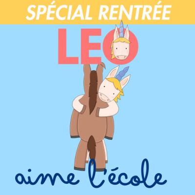 SPÉCIAL RENTRÉE - Leo aime l’école cover