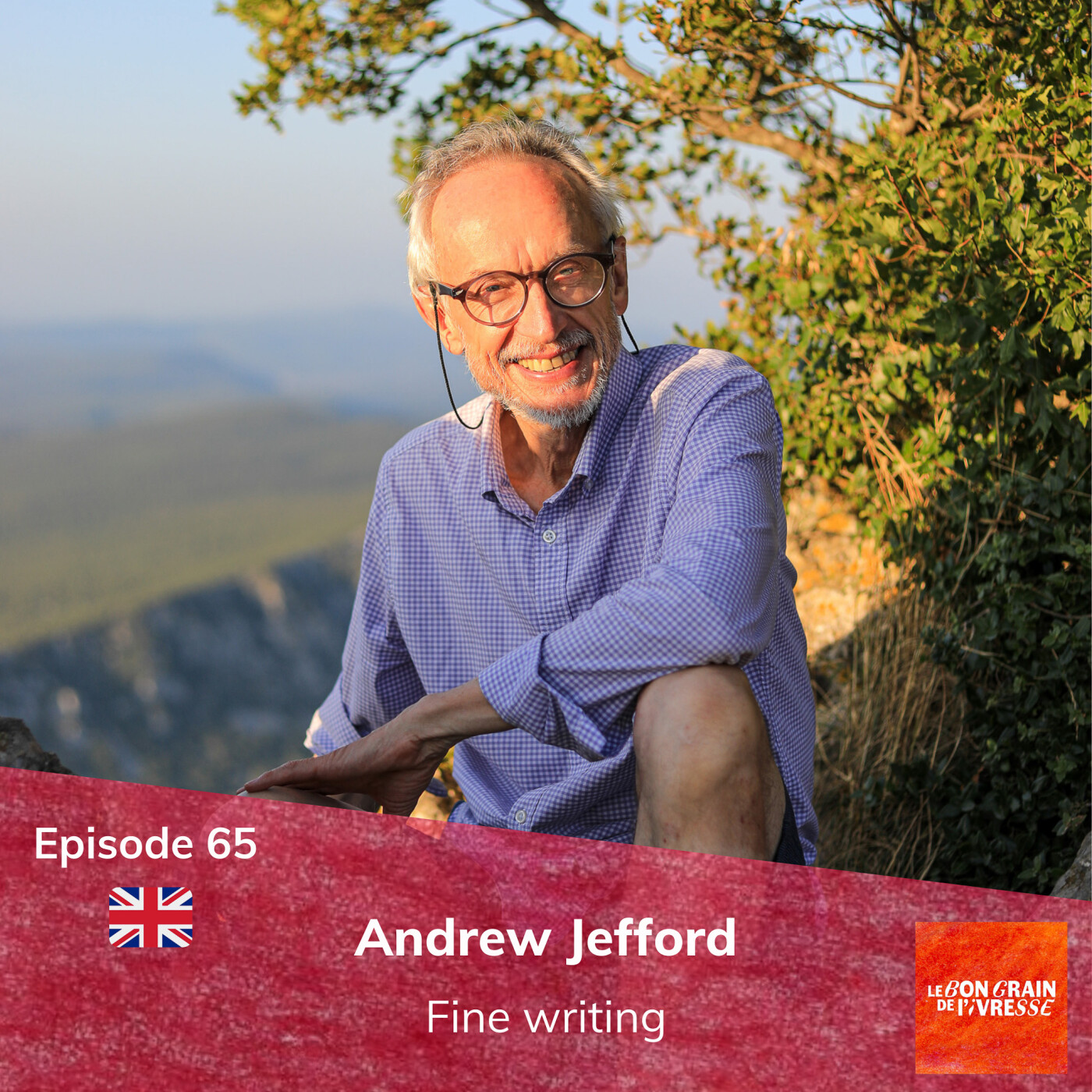 🇬🇧 Épisode 65 : Andrew Jefford, fine writing