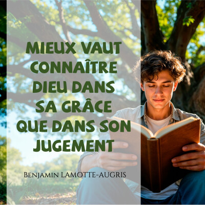 Mieux vaut connaître Dieu dans sa grâce que dans son jugement cover