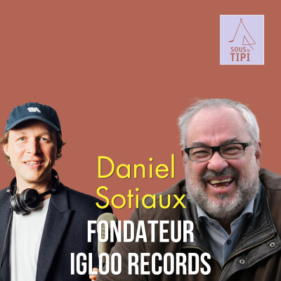 Daniel Sotiaux, fondateur d'IGLOO Records cover