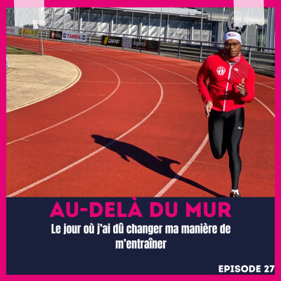 27 - Le jour où j'ai dû changer ma manière de m'entraîner cover