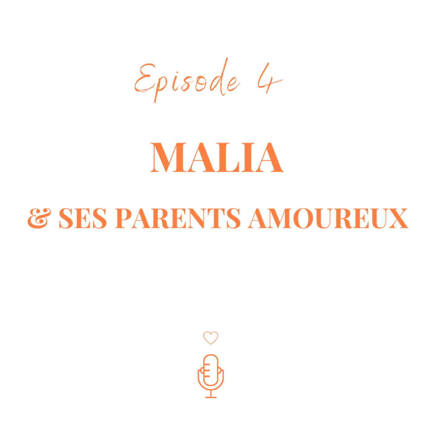 #4 - Malia & ses parents amoureux