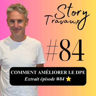 Rénovation énergétique : quels travaux améliorent VRAIMENT le DPE ? ⭐ [Extrait #84] cover